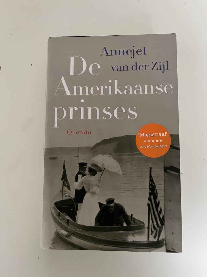 Zijl, Annejet van der - DE AMERIKAANSE PRINSES.