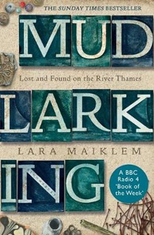 Lara Maiklem - Mudlarking
