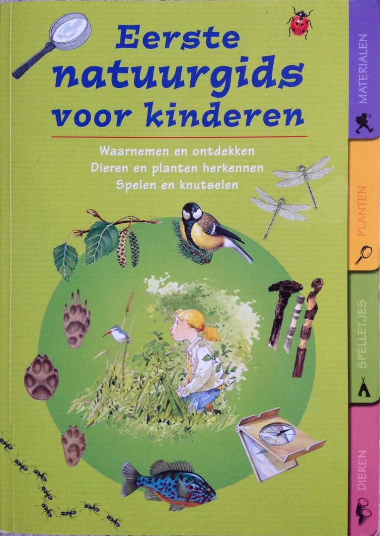 Tracqui, Valérie, Lindt, Marjan - Eerste natuurgids voor kinderen - In het Bos / Langs de Rivier