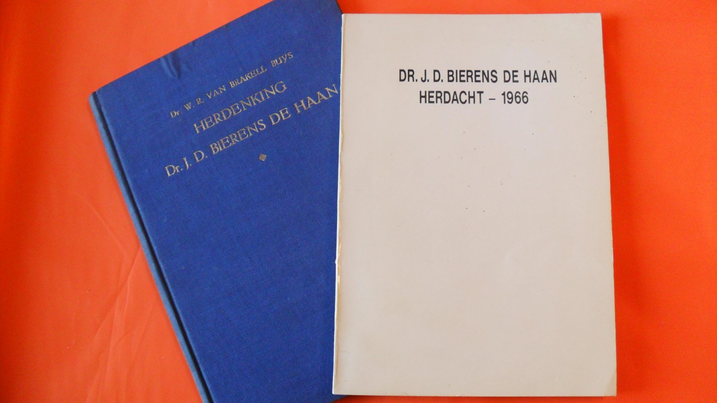 Kruithof/ v.d.Bend/ Kuypers + Dr. W.R. van Brakell Buys - Dr. J.D.Bierens de Haan Herdacht-1966 + Herdenking Dr. J.D.Bierens de Haan