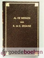 Erskine, R. en E. - Al de werken van R. en E. Erskine, deel 5 --- De trapsgewijze overwinning, Een belovend en volbrengend God, De rivier des levens, Het zaligmakende gezigt, De beste borgstelling