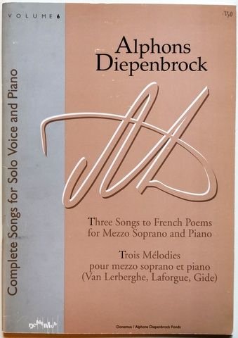 Diepenbrock, A.: - Complete songs for voice and piano. Vol. 6