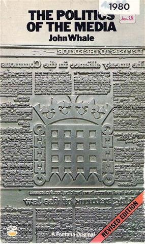 WHALE John - The politics of the media