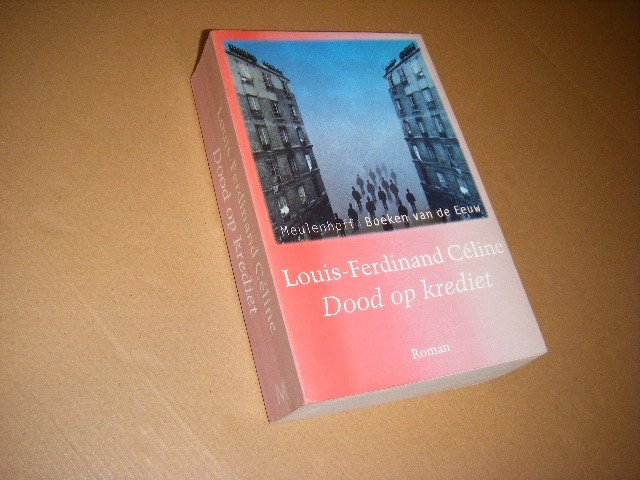 Louis-Ferdinand Celine - Dood op Krediet
