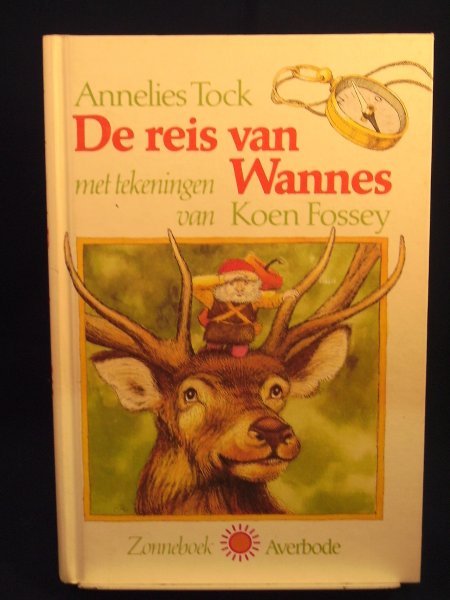 Tock, Annelies - De reis van Wannes ; met tekeningen van Koen Fossey
