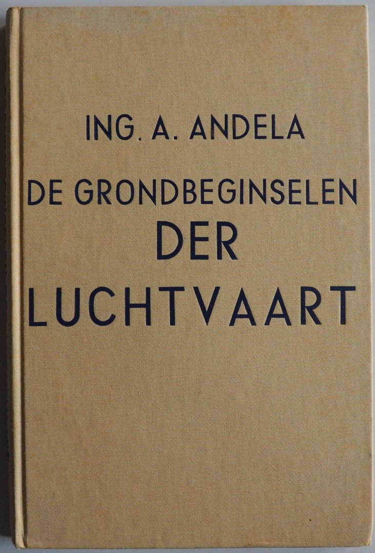 Andela A - De grondbeginselen der luchtvaart Met los verbeterblad