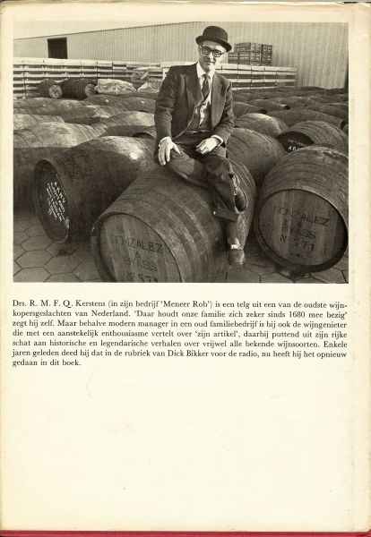 Kerstens Rob * Jonge wijn voor jonge liefde ! Reis door de Beaujolais - De primeur-wijn ... Proeverij  *  De Tastevin...Houdbaarheid van wijn - Het andere wijnboek * El toro y el Jerez en Espana De soto 1931 -Witte wijngaarden - Pieter Sijmenszoon-diversiteit van sherry-Falsificaties - Serveertemperatuur en de Historie van Dom Perignon