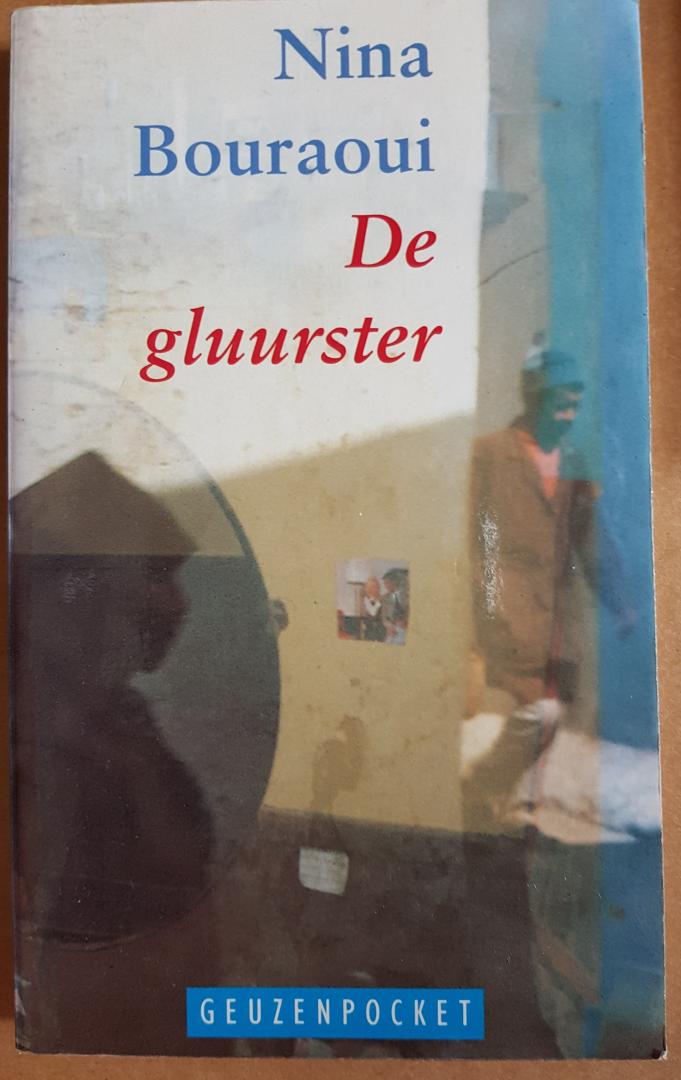 Bouraoui, Nina - De gluurster - roman