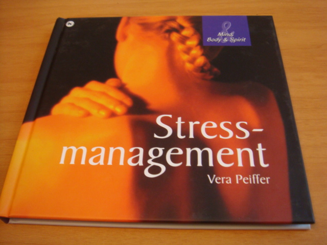 Peiffer, Vera - Stressmanagement - Serie Mind, Body & Spirit