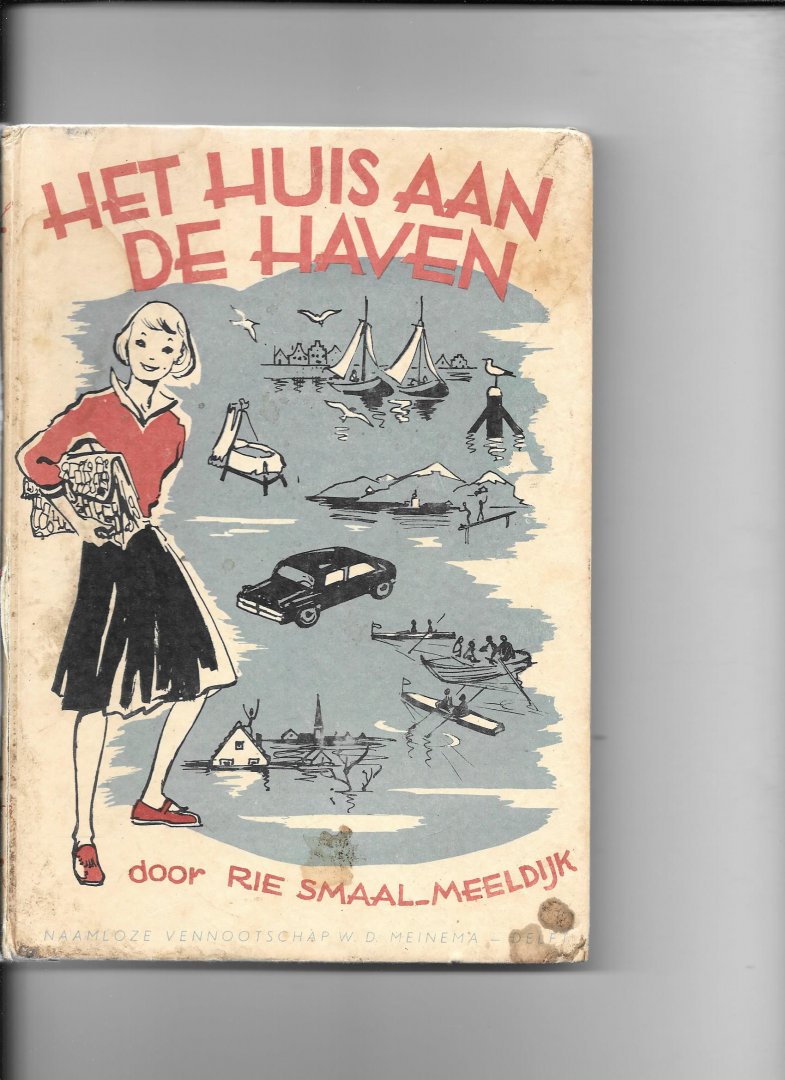 Smaal-Meeldij,Rie - HetHuisaan de haven