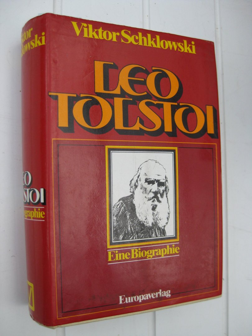 Schklowski, Viktor - Leo Tolstoi. Eine Biographie.