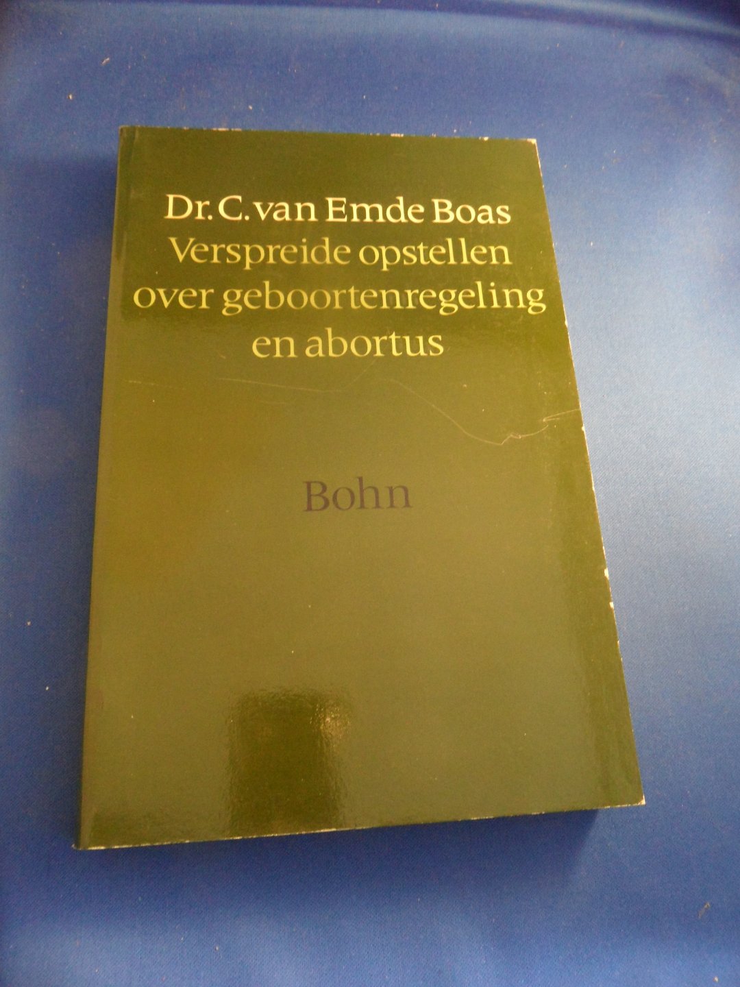 Emde Boas, C. van - Verspreide opstellen over geboortenregeling en abortus