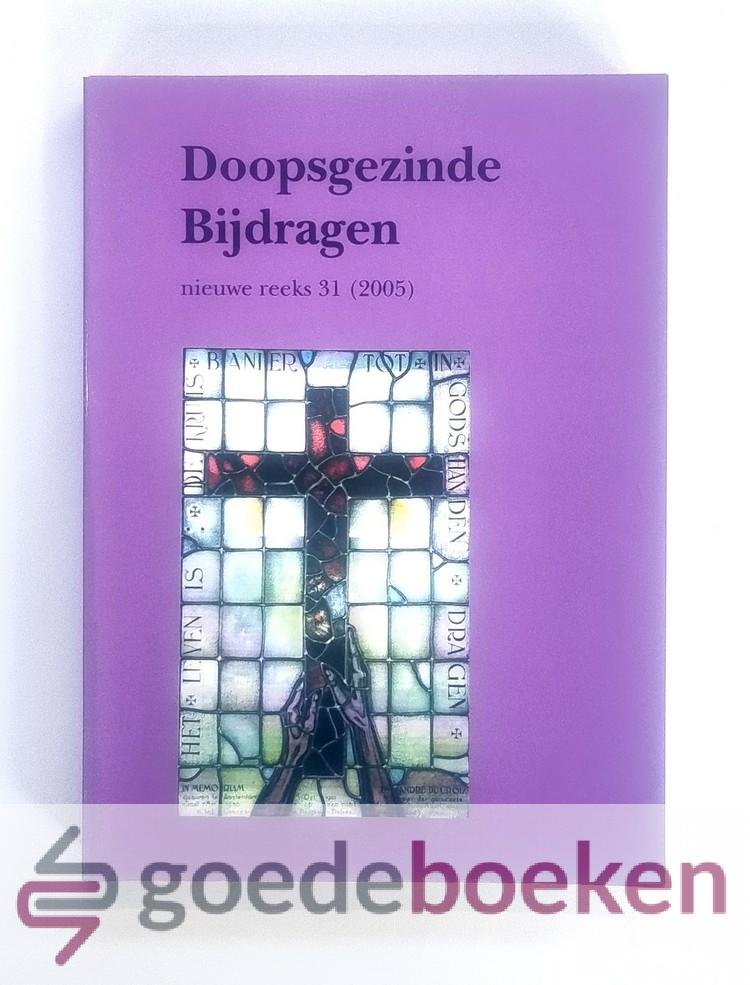 Bosma (eindredactie), J.J. - Doopsgezinde Bijdragen, nieuwe reeks 31 (2005)