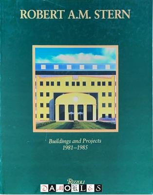 Luis F. Rueda - Robert A.M. Stern Buildings and Projects 1981 - 1985