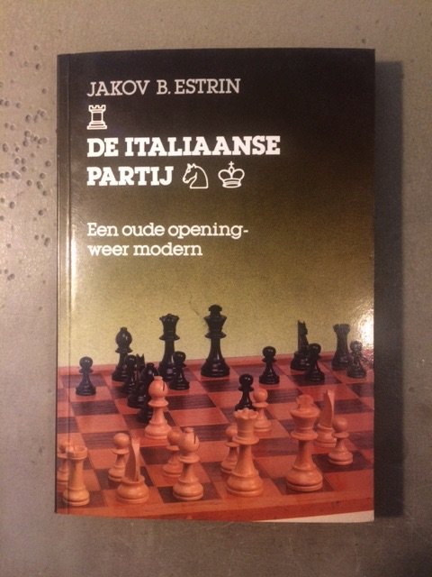 Estrin, Jakov. B. - De Italiaanse partij . Een oude opening, weer modern.