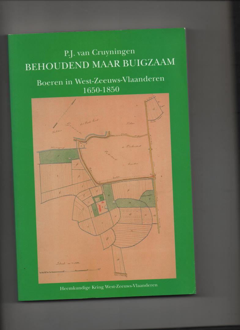 Cruyningen, P.J. van - Behoudend maar buigzaam. Boeren in West-Zeeuws-Vlaanderen 1650 - 1850