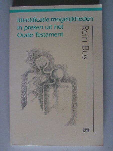 Bos, Rein - Identificatie-mogelijkheden in preken uit het Oude Testament