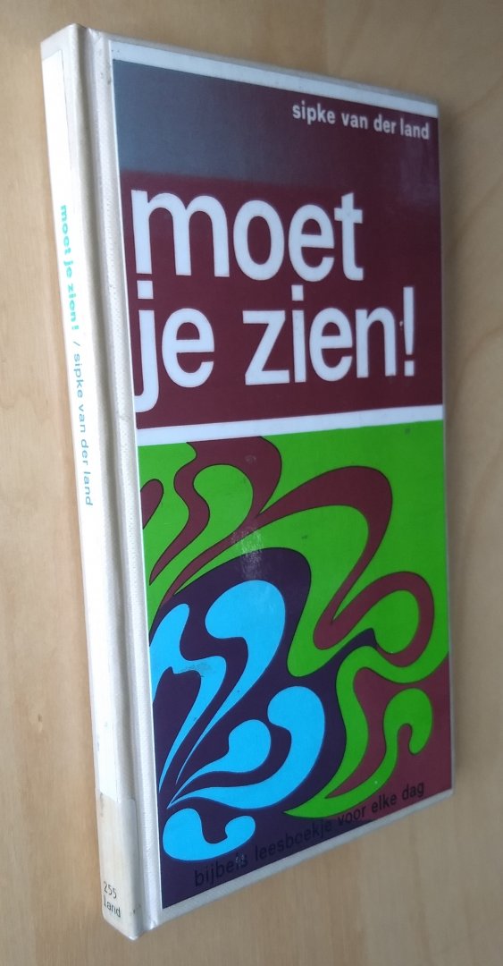 Land Sipke van der - MOET JE ZIEN  +  GOEIE GENADE