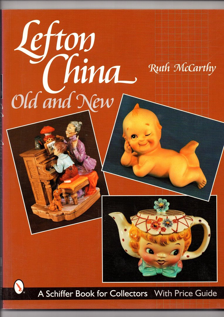 McCarthy, Ruth - Lefton China. Old and New.