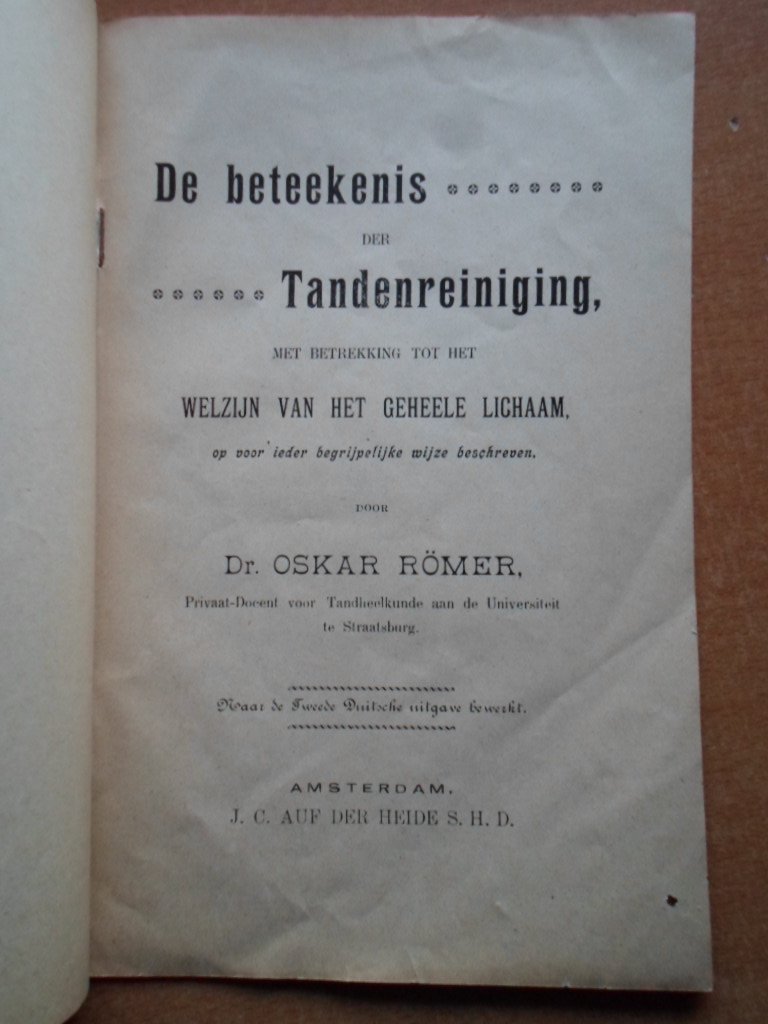 Römer, Dr.Oskar - Brochure De beteekenis der Tandenreiniging met betrekking tot het welzijn van het geheele lichaam