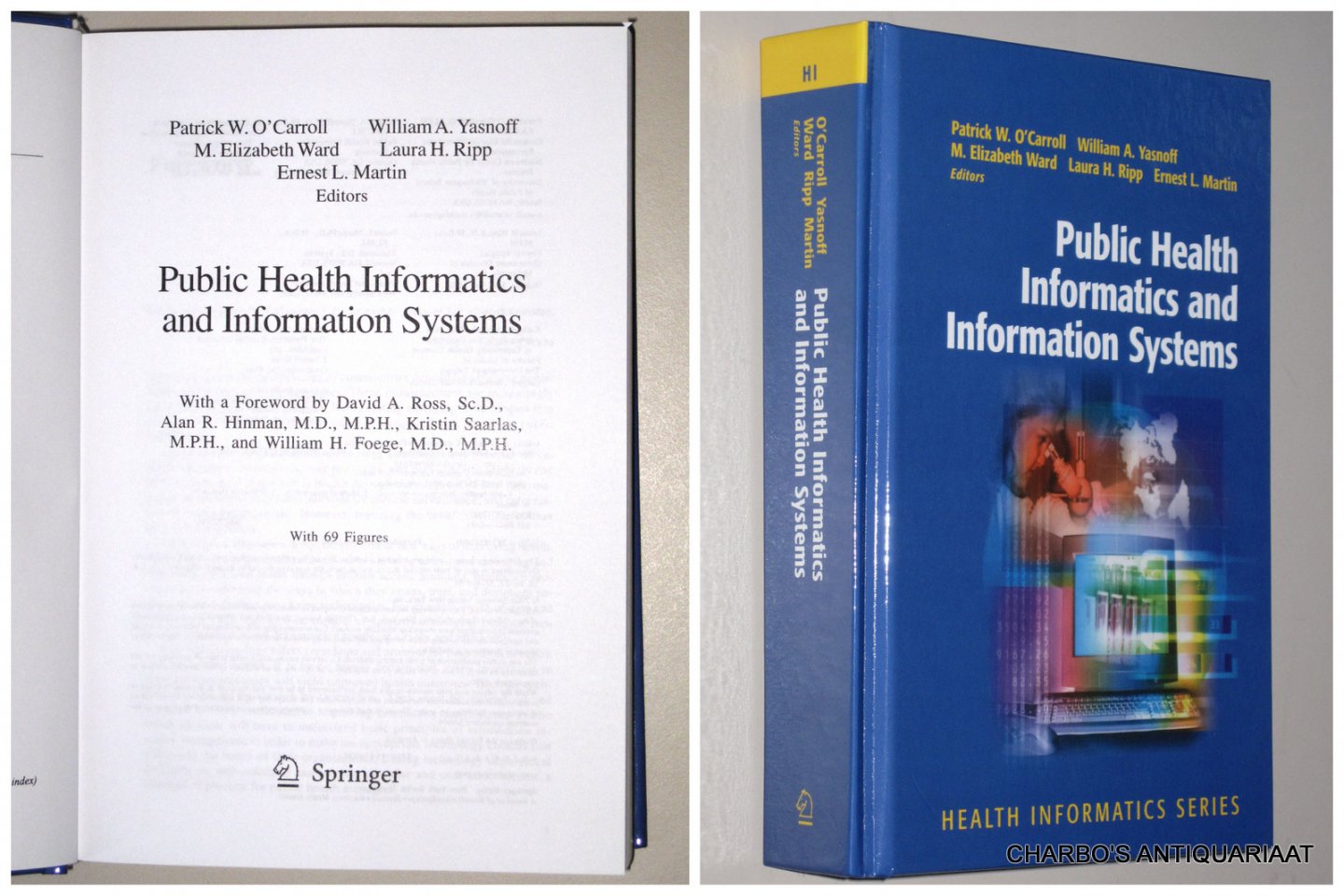 O'CARROLL, PATRICK W. (et al, eds.), - Public health informatics and information systems.