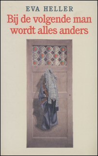 Heller, Eva - Bij de volgende man wordt alles anders