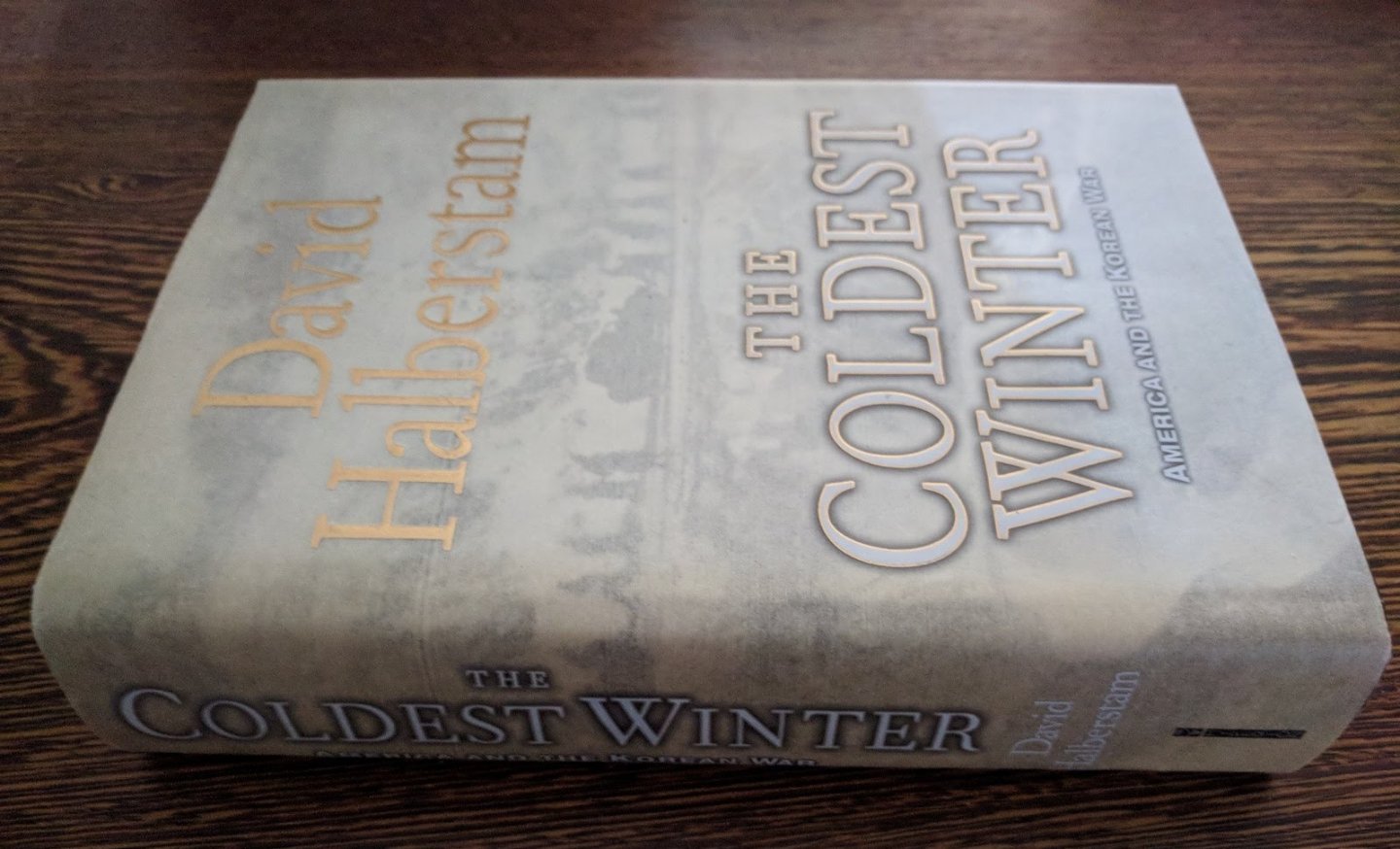 David Halberstam - The Coldest Winter. America and the Korean War