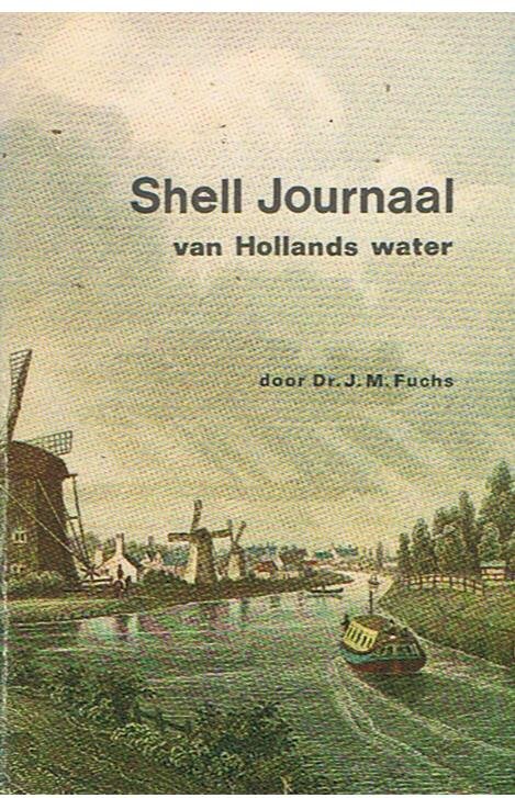 Fuchs, Dr. JM - Shell Journaal van Hollands water