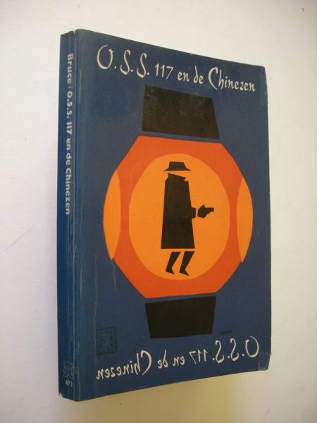 Bruce, Jean / Hertog-Pothoff, A.v., vert.uit het Frans - O.S.S.117 en de Chinezen (Chinoiseries pour O.S.S.117)
