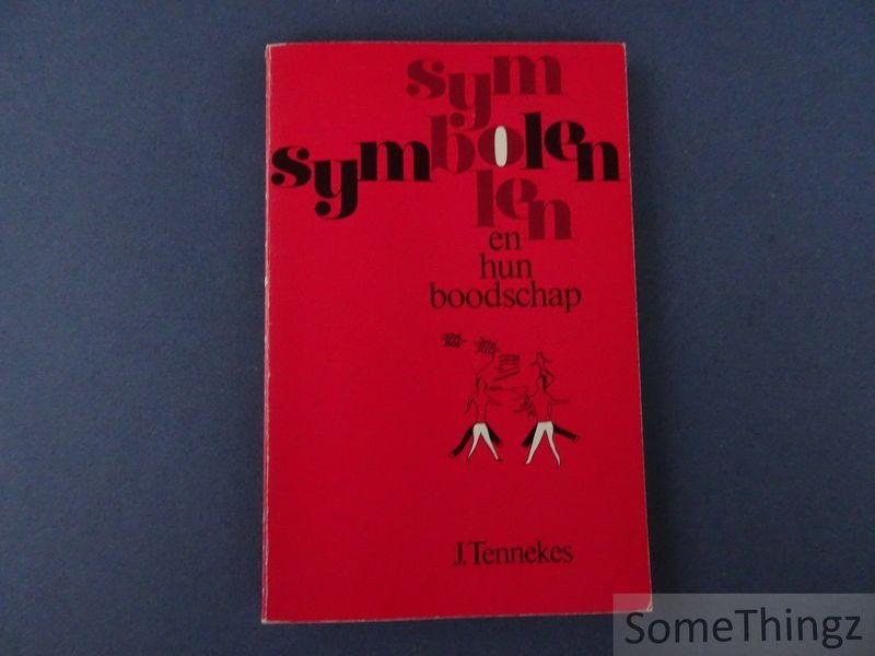 Tennekes, J. - Symbolen en hun boodschap: een inleiding in de symbolische antropologie.