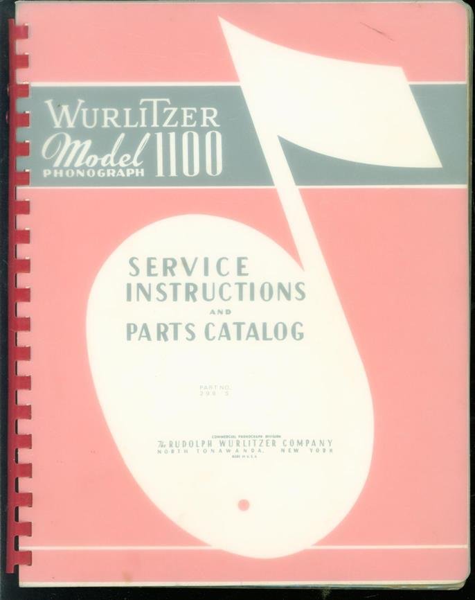 Rudolf Wurlitzer Company. - Wurlitzer model 1100 phonograph : service instructions and parts catalog.
