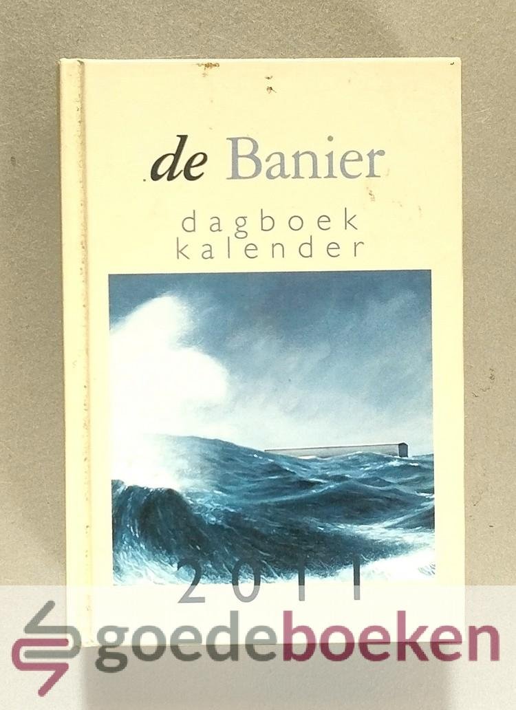 Diverse auteurs, - De Banier dagboekkalender 2011 --- Editie 2011