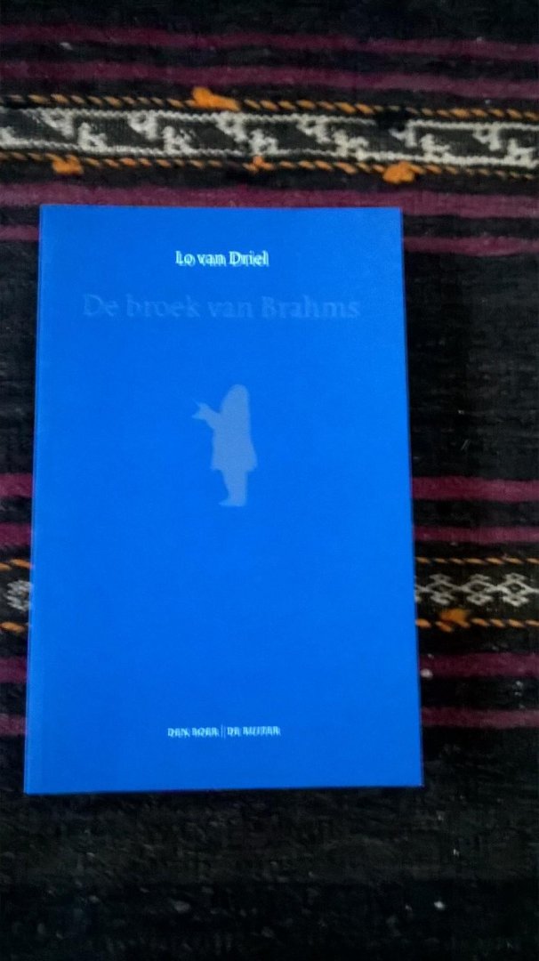 Driel, Lo van - De broek van Brahms