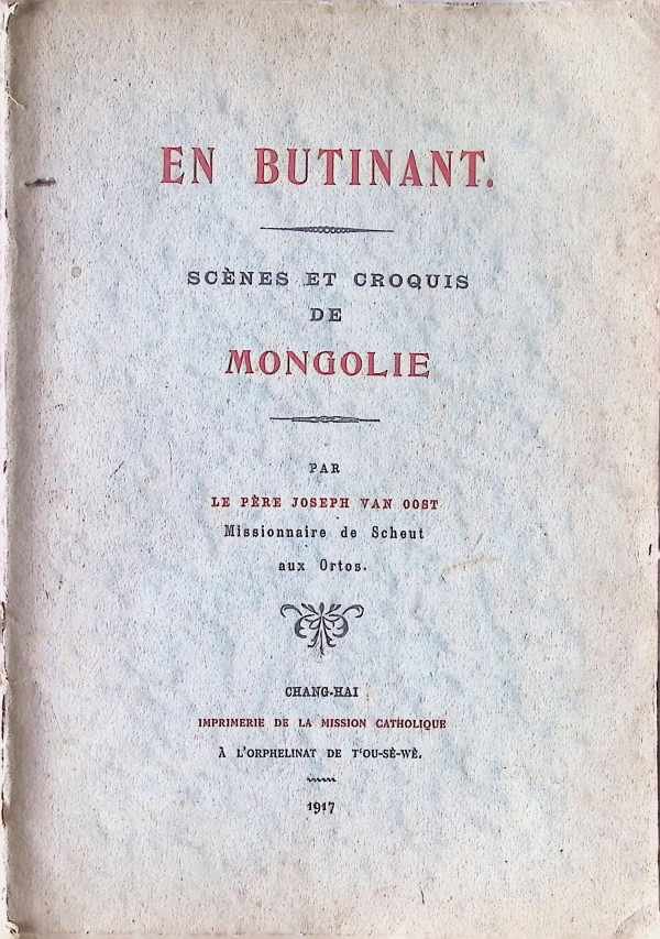 Père Joseph Van Oost - En Butinant  Scènes et croquis de Mongolie