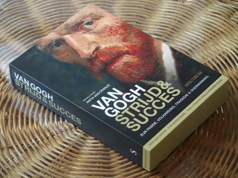 Oranje A v. e.a. - Van Gogh. Strijd en succes. Zijn passie, volharding, tragedie en overwinning
