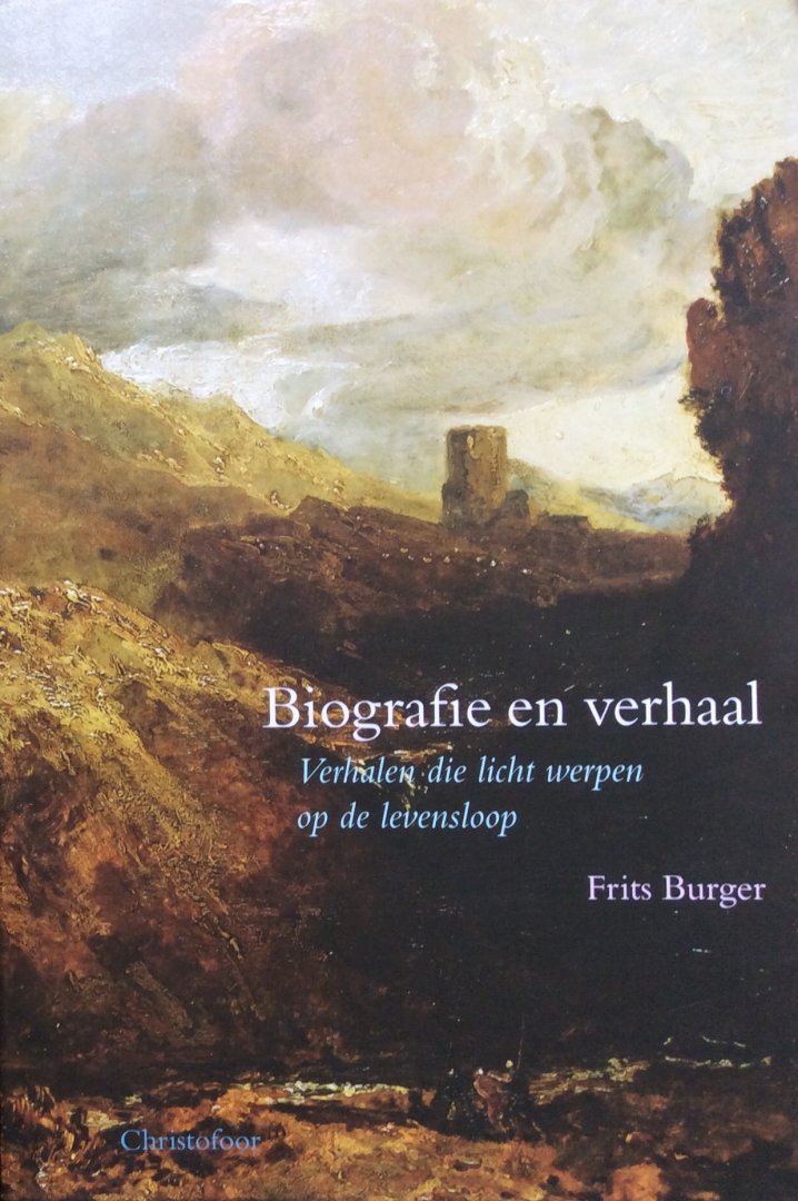 Burger, Frits - Biografie en verhaal; verhalen die licht werpen op de levensloop