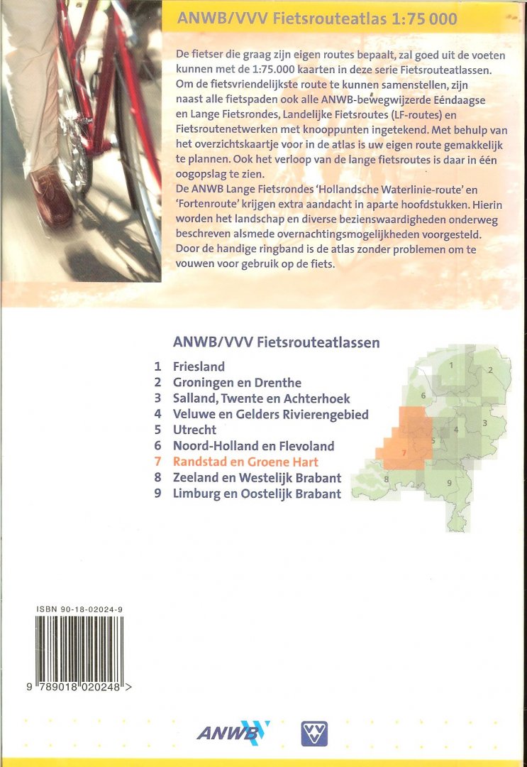 Bunk Harry Redactie ANWB Uitgeverij boeken Niels Weijsenfeld - Fietsrouteatlas 7 Randstad  en Groene . Hart   inclusief Hollandsche Waterlinie-route en Fortenroute