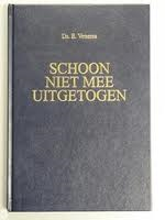 Venema, ds. E. - Schoon niet mee uitgetogen