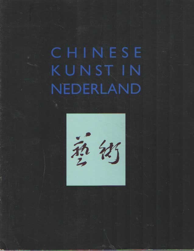 Dondorp, Line & Miranda Smeink (red.) - Chinese kunst in Nederland