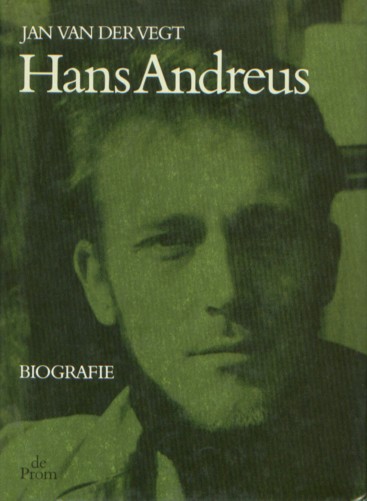 Vegt, Jan van der - Hans Andreus. Biografie.