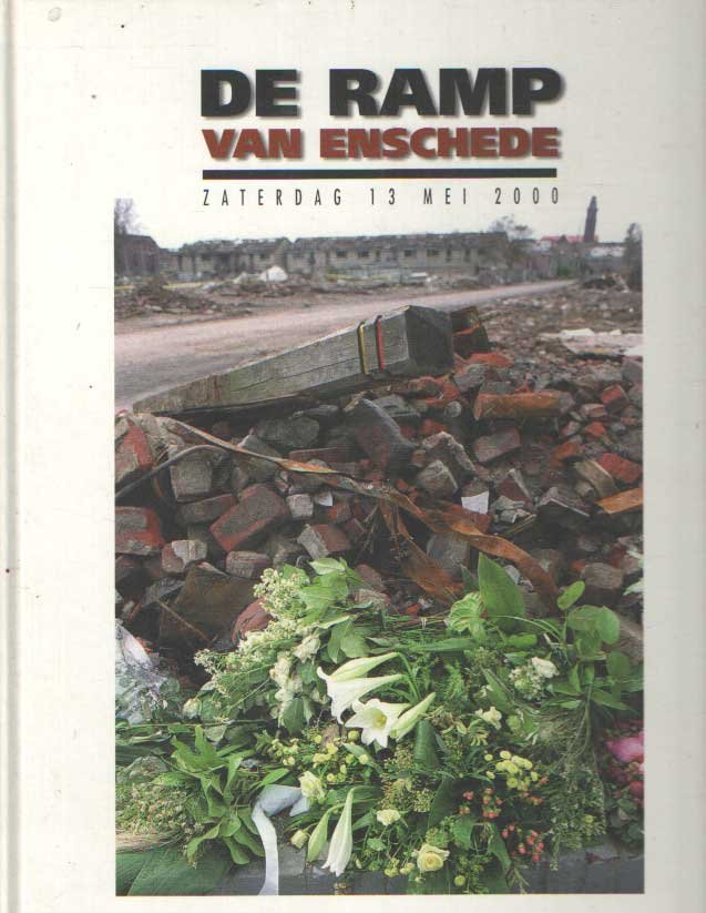 Lugt, Frans de - De ramp van Enschede. Zaterdag 13 mei 2000