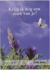 Smit, Cees - Krijg ik nog een zoen van je?