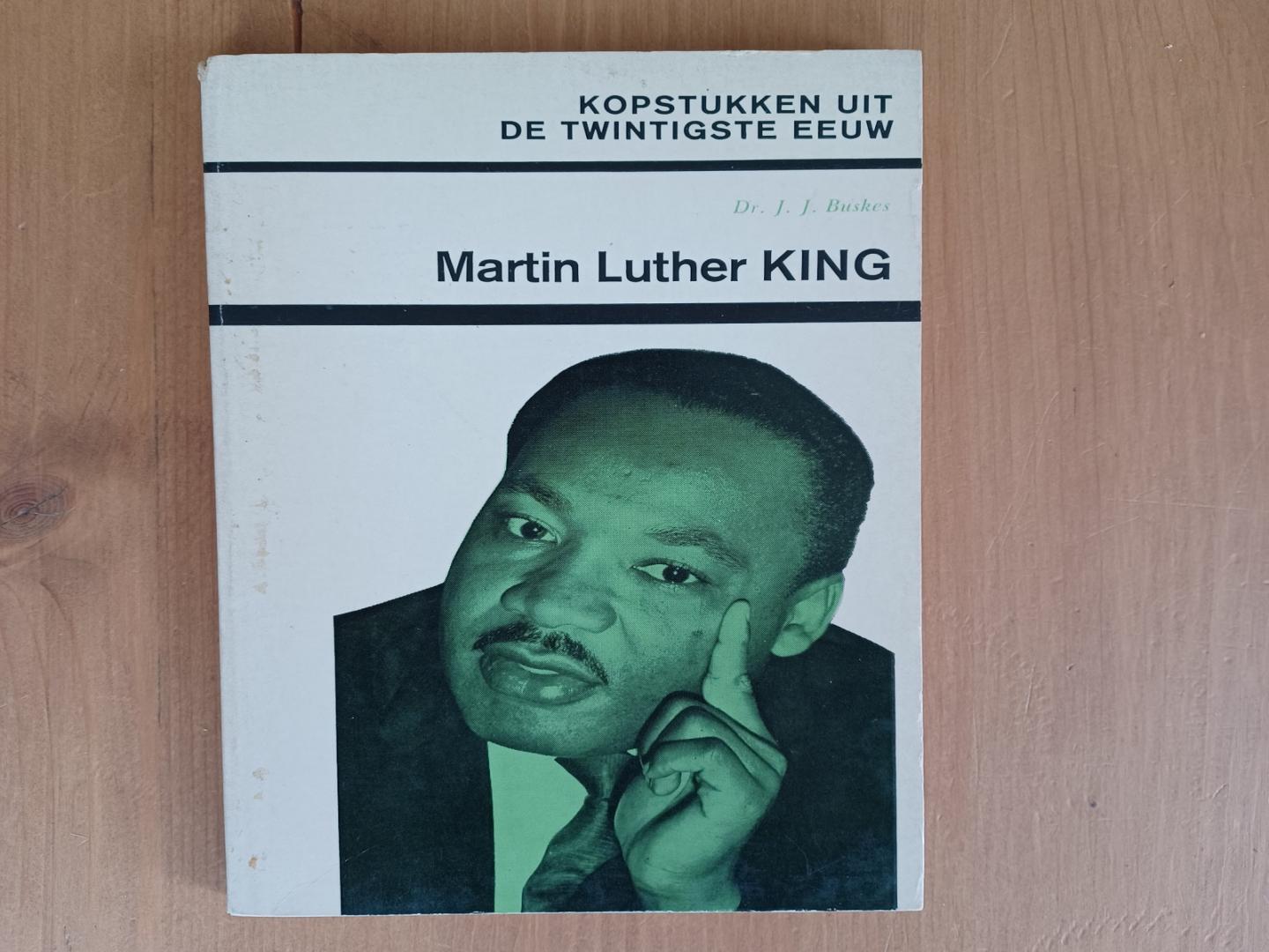 Buskes, dr.J.J. - Martin Luther King, Kopstukken uit de twintigste eeuw