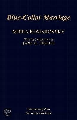 Komarovsky, Mirra - Blue-collar marriage.