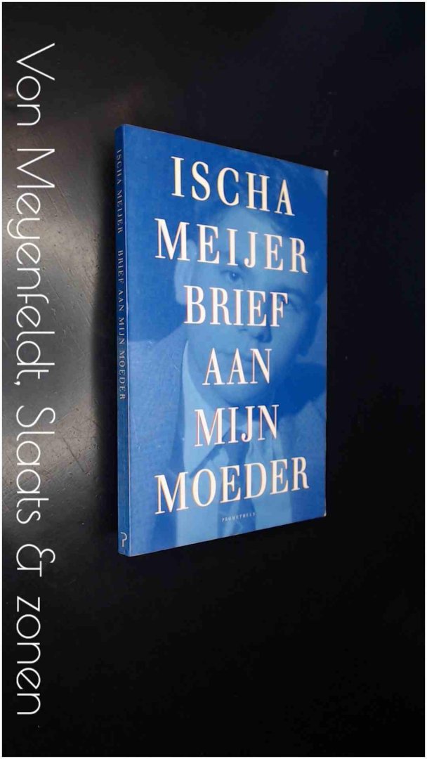 Meijer, Ischa - Brief aan mijn moeder