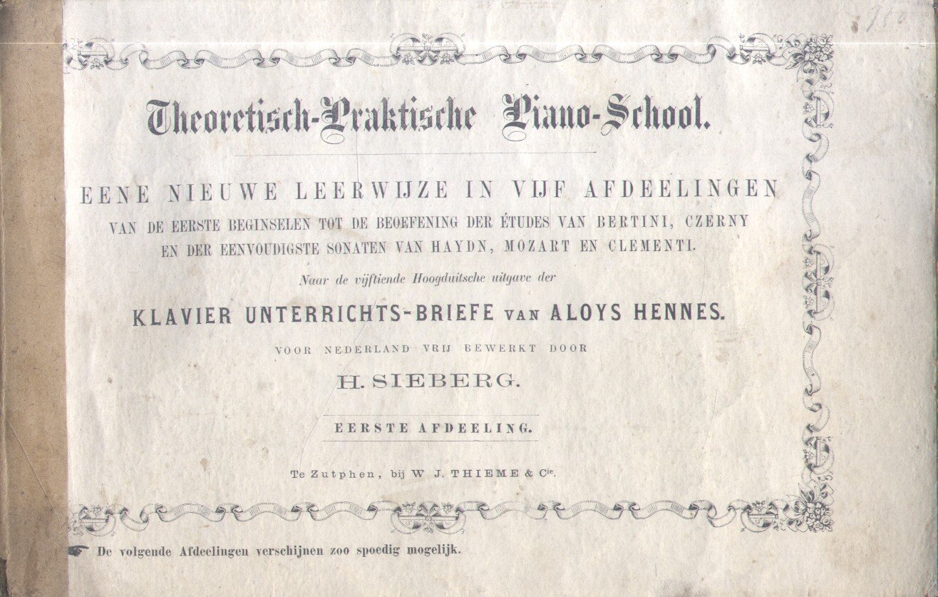 Sieberg, H. - Theoretisch-Praktische Piano-School (Eene nieuwe leerwijze in vijf afdeelingen), eerste afdeling