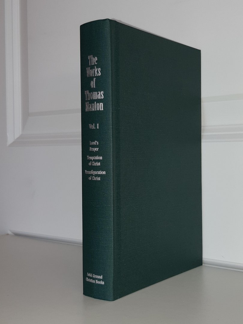 Manton, Thomas - The Complete Works of Thomas Manton in 22 VOLUMES