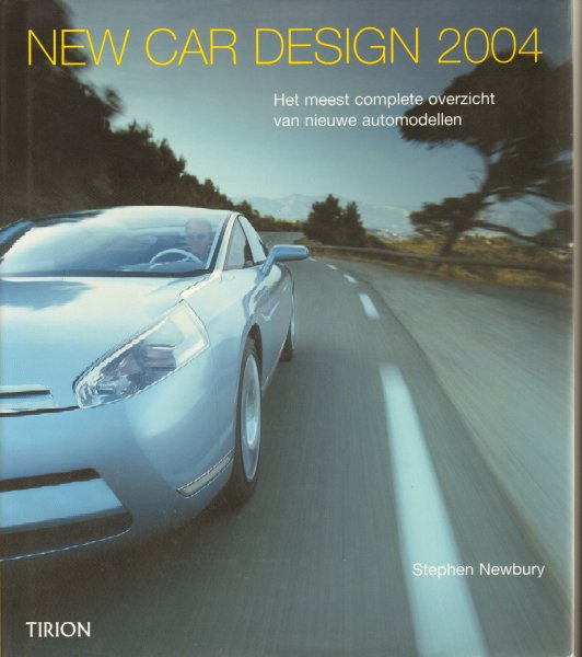 Newbury, Stephen - New Car Design 2004 (Het meest complete overzicht van nieuwe automodellen), 288 pag. hardcover + stofomslag, gave staat