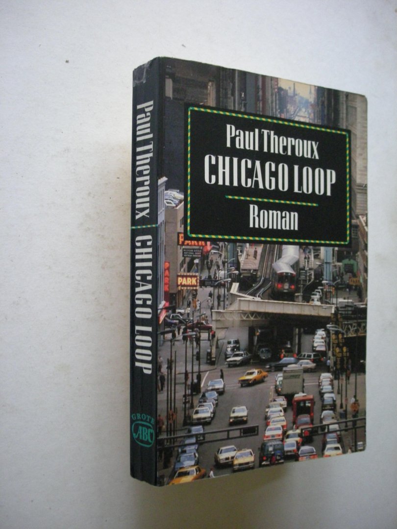 Theroux, Paul / Davids, T. vert. - Chicago Loop
