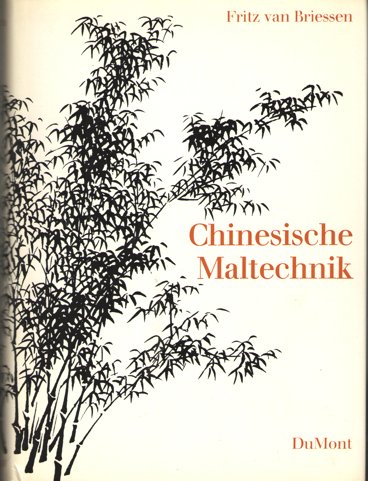 Briessen, Fritz van - Chinesische Maltechnik